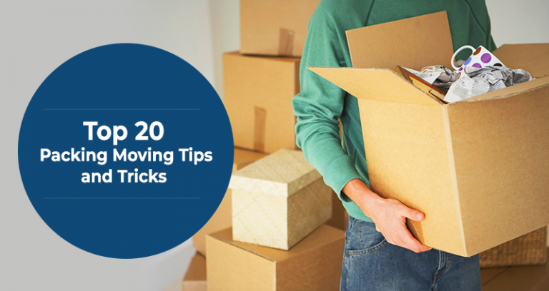 Top 20 Packing Moving Tips and Tricks