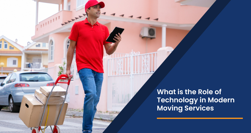 What is the Role of Technology in Modern Moving Services